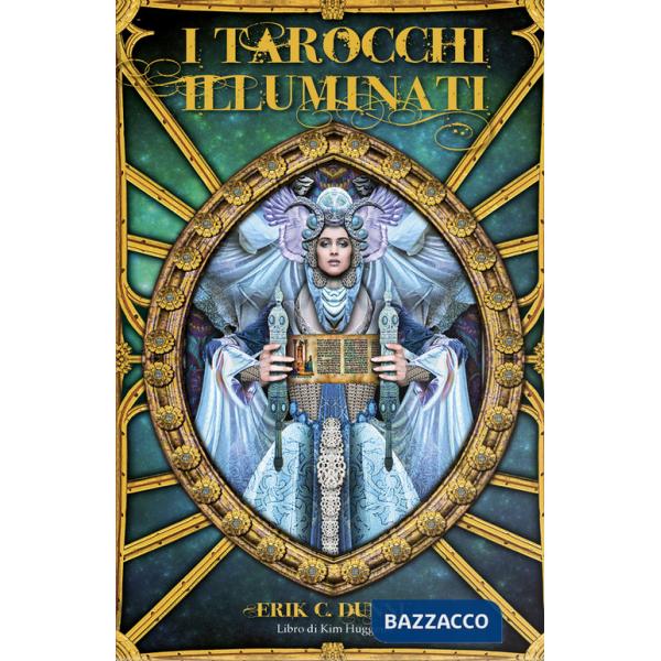 Tarocchi illuminati di Erik C. Dunne. Con 78 Carte (I)