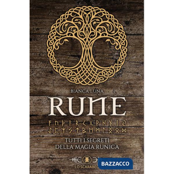Bianca Luna. Rune. Tutti i segreti della magia runica. Con rune di legno
