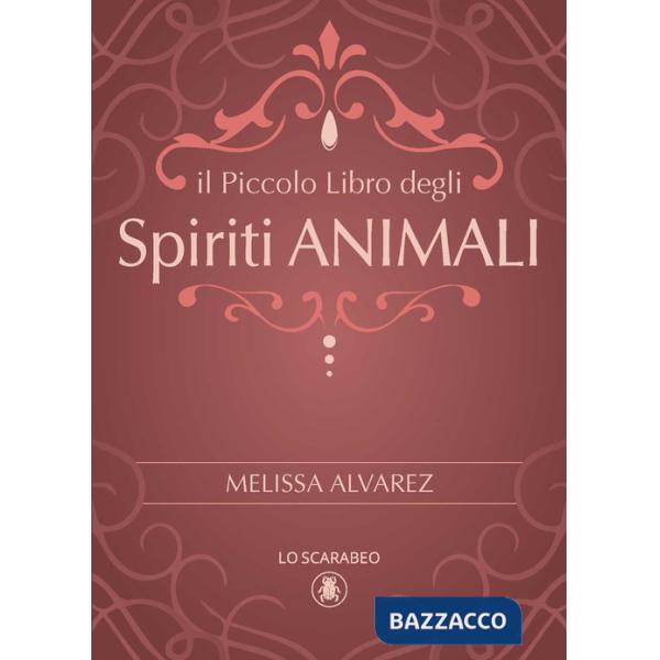 Piccolo libro degli spiriti animali (Il)