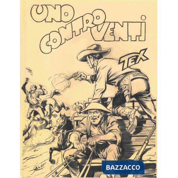 Tex. Uno contro venti