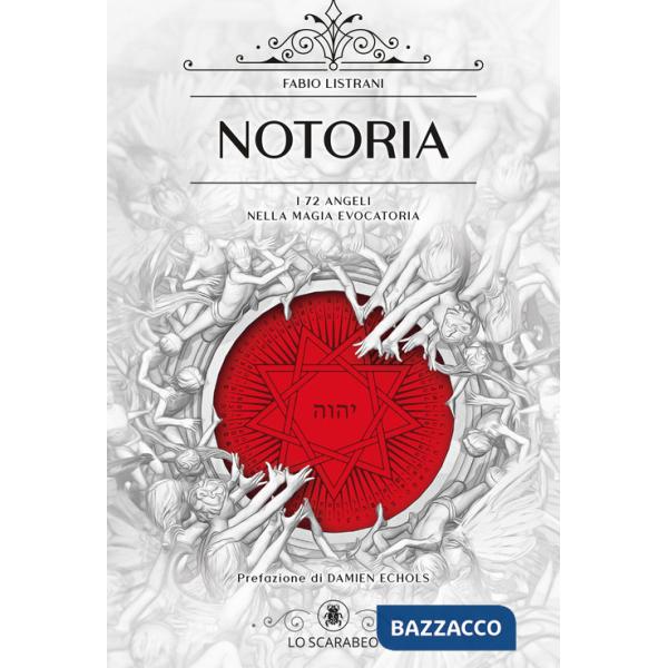 Notoria. I 72 angeli nella magia evocatoria