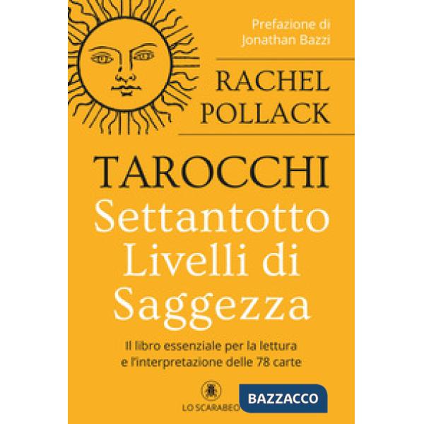 Tarocchi. Settantotto livelli di saggezza