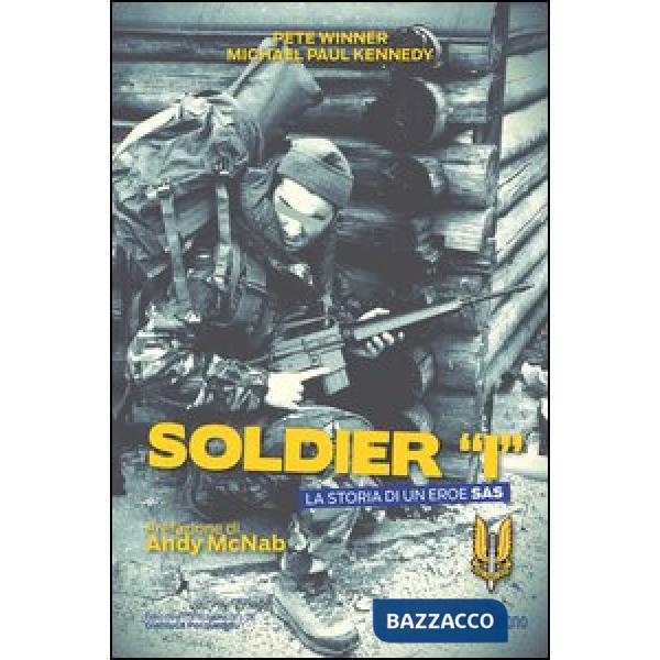 Soldier «I». La storia di un eroe SAS