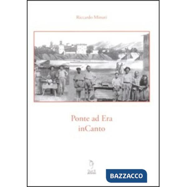 Ponte ad Era InCanto