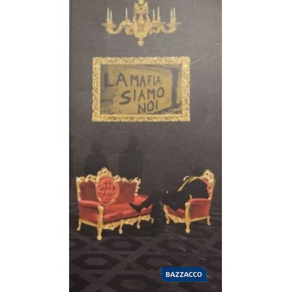 Mafia siamo noi. Ediz. illustrata (La)