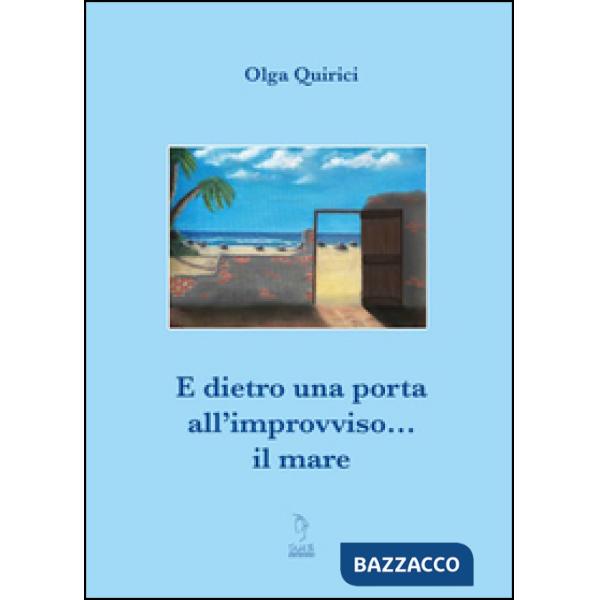 E dietro la porta all'improvviso... il mare