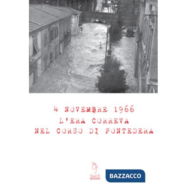 4 Novembre 1966. L'era correva nel corso di Pontedera. Con Materiale digitale (s