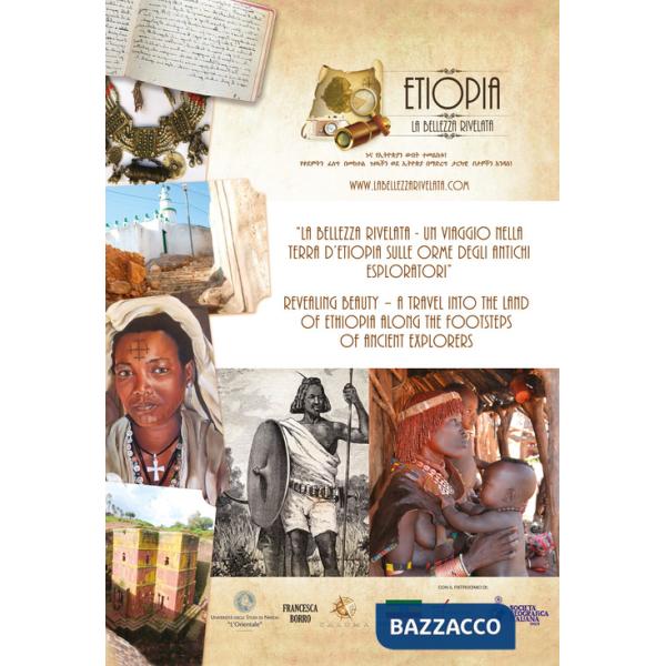 Etiopia la bellezza rivelata. Ediz. italiana e inglese