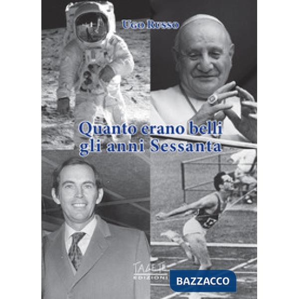 Ma quanto erano belli gli anni '60! Sport e non solo. Confronti e differenze con