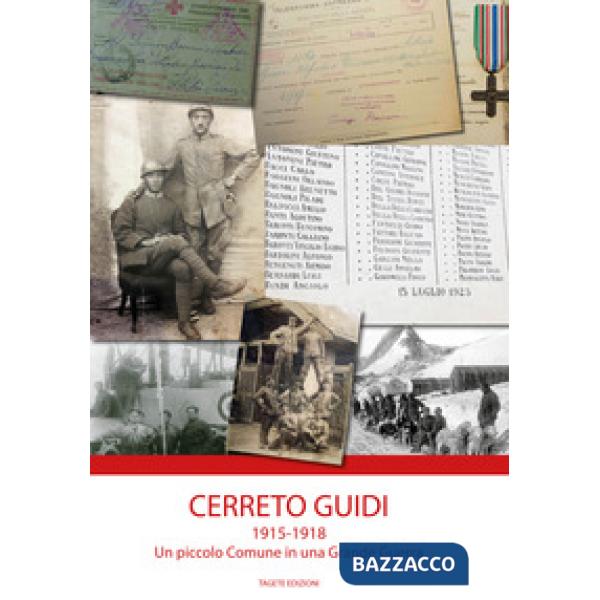 Cerreto Guidi 1915-1918. Un piccolo Comune in una grande guerra