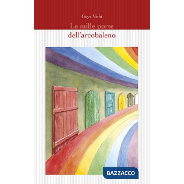 Mille porte dell'arcobaleno (Le)