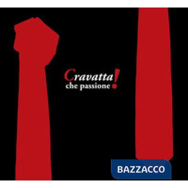 Cravatta! che passione
