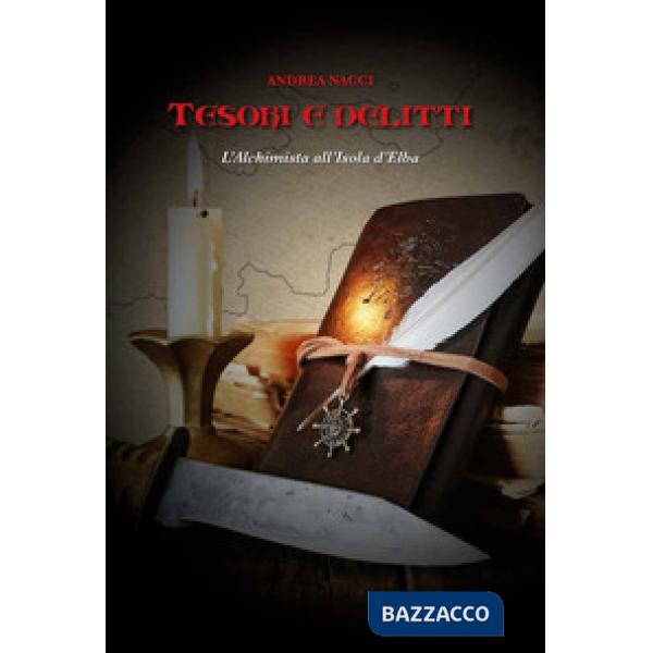 Tesori e delitti. L'Alchimista all'Isola d'Elba