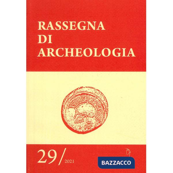 Rassegna di archeologia (2021). Vol. 29