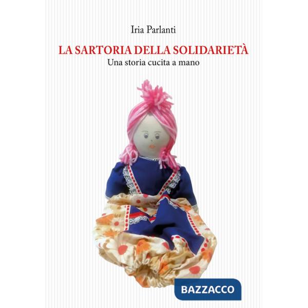 Sartoria della solidarietà. Una storia cucita a mano (La)