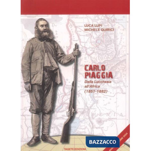 Carlo Piaggia. Dalla Lucchesia all'Africa (1851-1882)