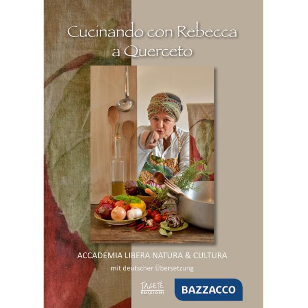Cucinando con Rebecca a Querceto