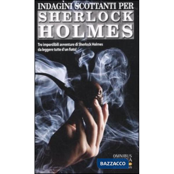 Indagini scottanti per Sherlock Holmes
