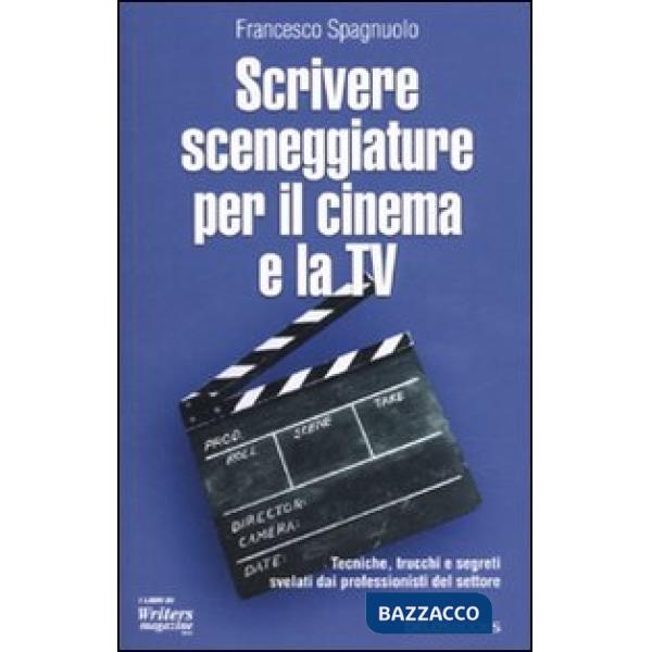 Scrivere sceneggiature per il cinema e la tv