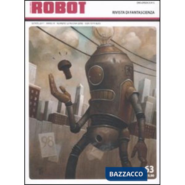 Robot. Rivista di fantascienza (2011). Vol. 63