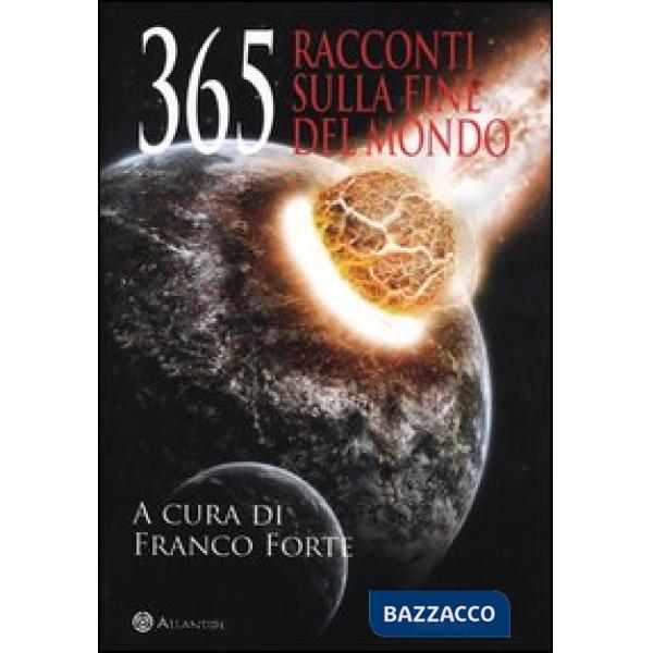 365 racconti sulla fine del mondo