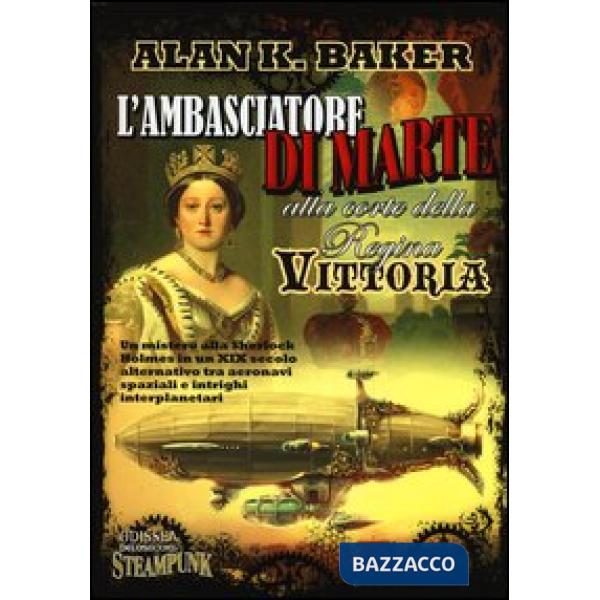 Ambasciatore di Marte alla corte della regina Vittoria (L')