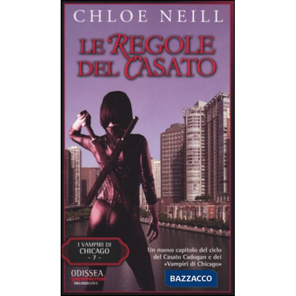 Regole del casato. Vampiri di Chicago (Le). Vol. 7