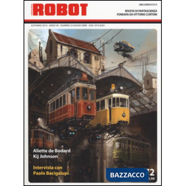 Robot. Rivista di fantascienza (2014). Vol. 72