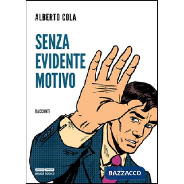 Senza evidente motivo