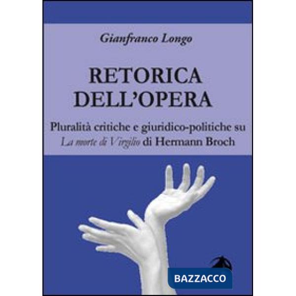 Retorica dell'opera. Pluralità critiche e giuridico-politiche su La morte di Vir