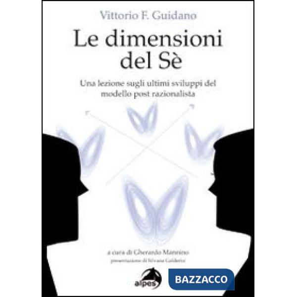Dimensioni del sé. Una lezione sugli ultimi sviluppi del modello post-razionalis