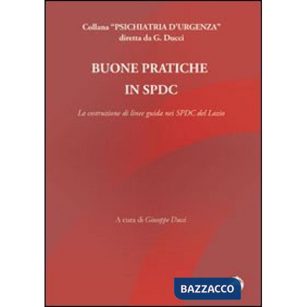 Buone pratiche in SPDC. La costruzione di linee guida nei SPDC del Lazio