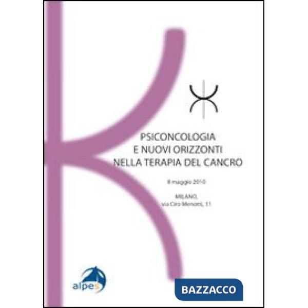 Psiconcologia e nuovi orizzonti nella terapia del cancro