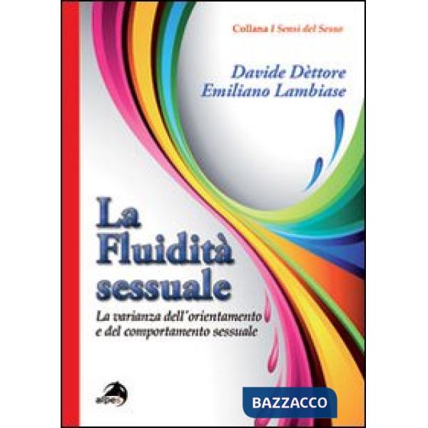 Fluidità sessuale. La varianza dell'orientamento e del comportamento sessuale (L