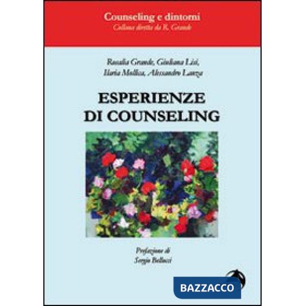 Esperienze di counseling. Individuale, aziendale, genitoriale, sportivo