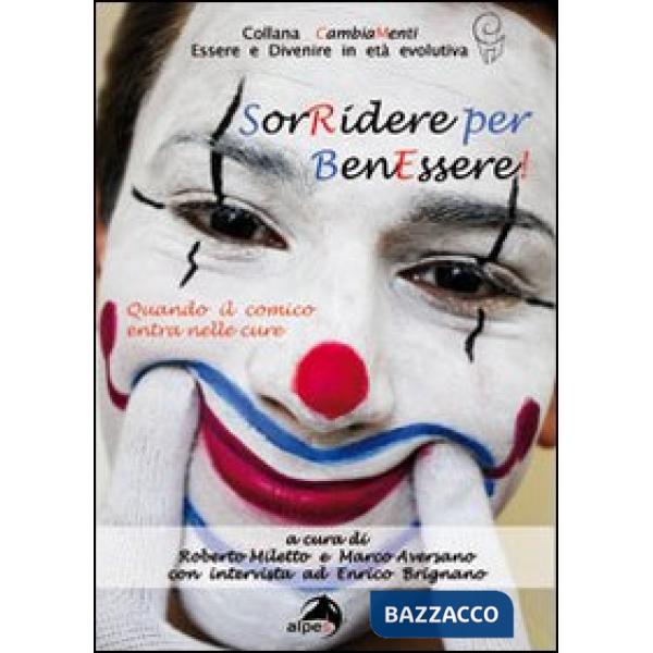Sorridere per benessere. Quando il comico entra nelle cure (con intervista a Enrico Brignano)
