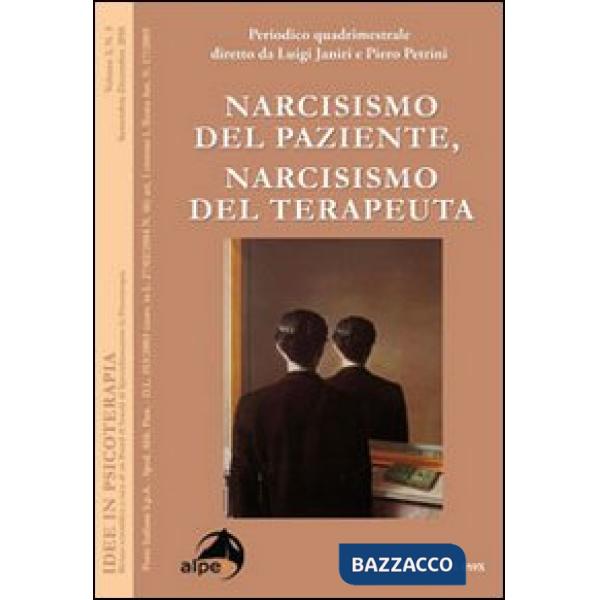 Idee in psicoterapia. Vol. 3/3: Narcisismo del paziente, narcisismo del terapeuta