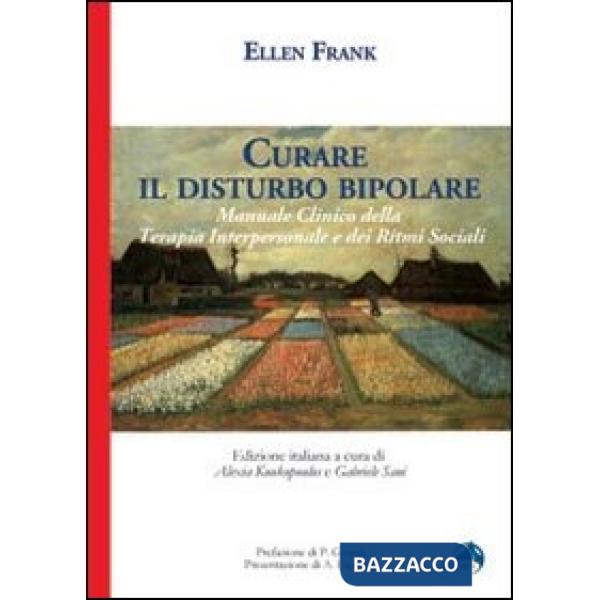 Curare il disturbo bipolare. Manuale clinico della terapia interpersonale e dei