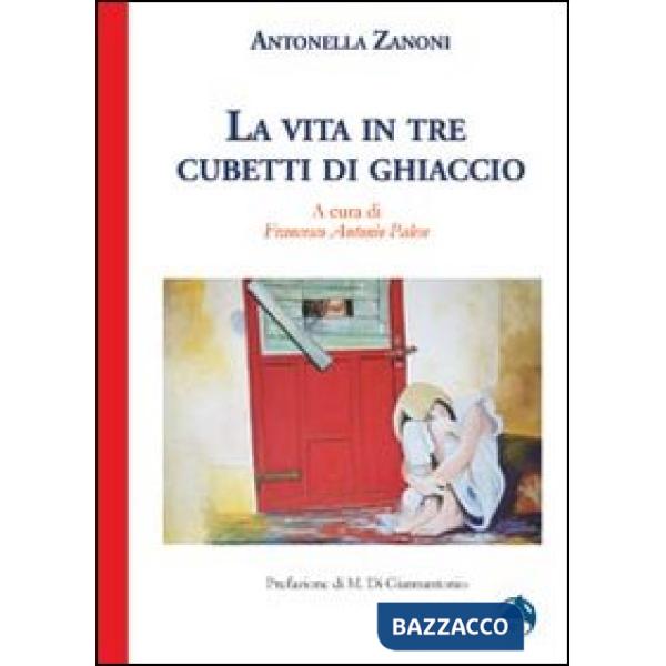 Vita in tre cubetti di ghiaccio (La)