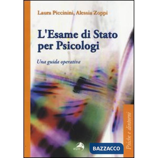 Esame di Stato per psicologi. Una guida operativa (L')
