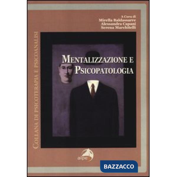 Mentalizzazione e psicopatologia