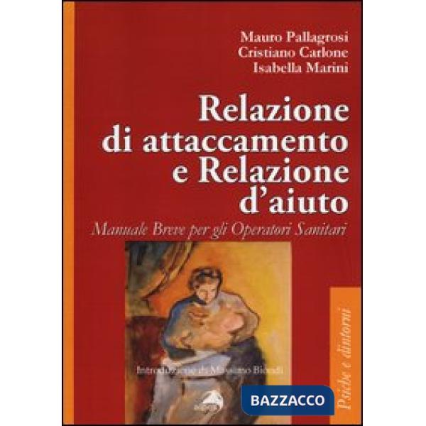 Relazione di attaccamento e relazioni d'aiuto. Manuale breve per gli operatori sanitari