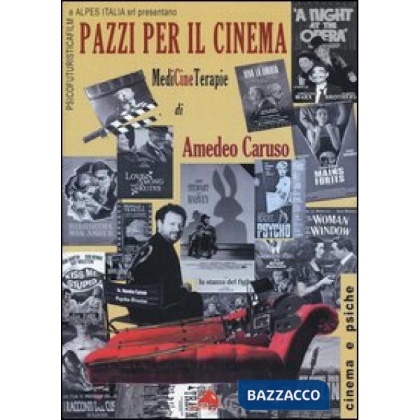 Pazzi per il cinema. MediCineTerapie