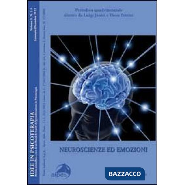 Idee in psicoterapia. Vol. 5: Neuroscienze ed emozioni
