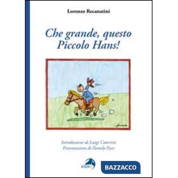 Che grande, questo piccolo Hans!