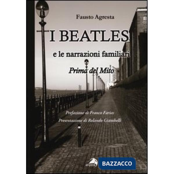 Beatles e le narrazioni familiari. Prima del mito (I)