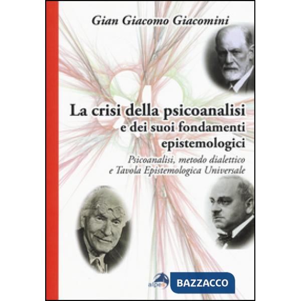 Crisi della psicoanalisi e dei suoi fondamenti epistemologici. Psicoanalisi, met