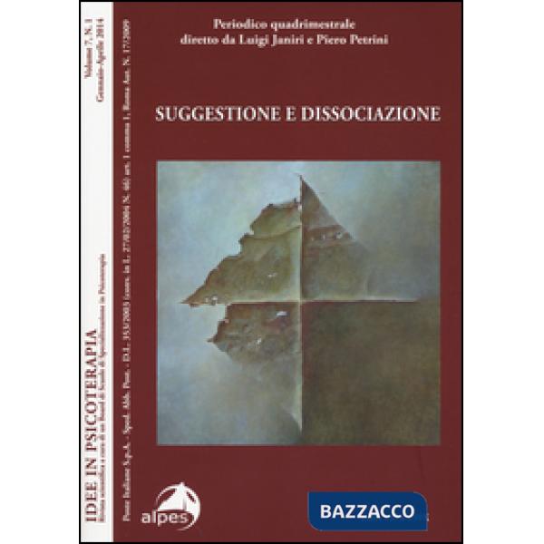 Idee in psicoterapia. Vol. 7: Suggestione e dissociazione.