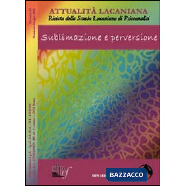 Attualità lacaniana. Rivista della Scuola Lacaniana di Psicoanalisi. Vol. 1: Sub