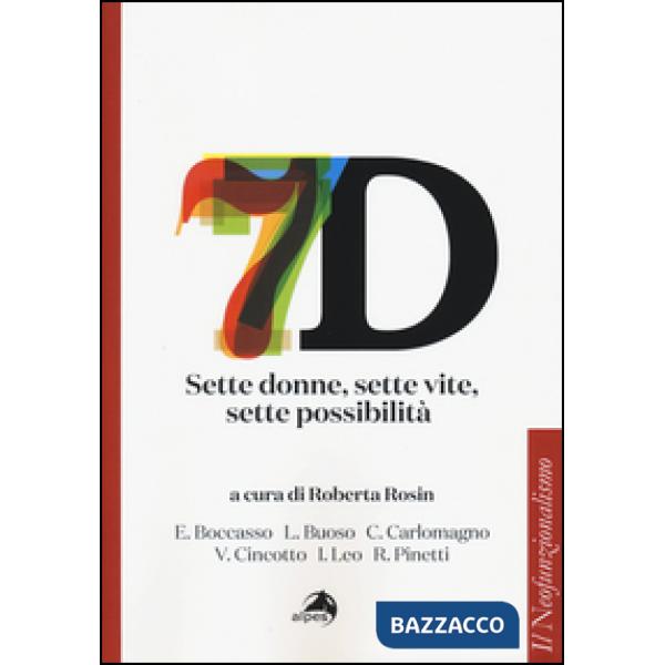 Sette donne, sette vite, sette possibilità
